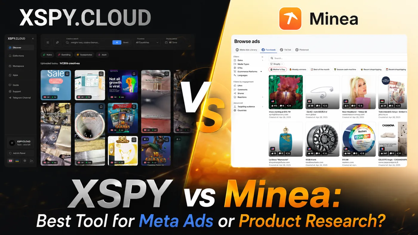 XSPY проти Minea: інструмент для шпигунства за рекламою в Meta чи інструмент для пошуку товарів?